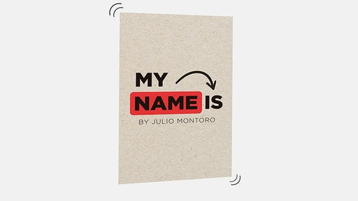 My Name is - by Julio Montoro - Merchant of Magic