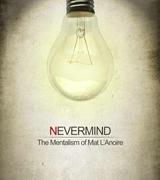 Nevermind By Mat L'Anoire - INSTANT DOWNLOAD - Merchant of Magic