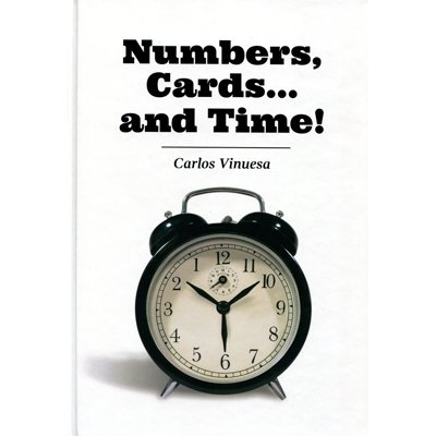 Numbers, Cards and Time - by Carlos Vinuesa - Book - Merchant of Magic