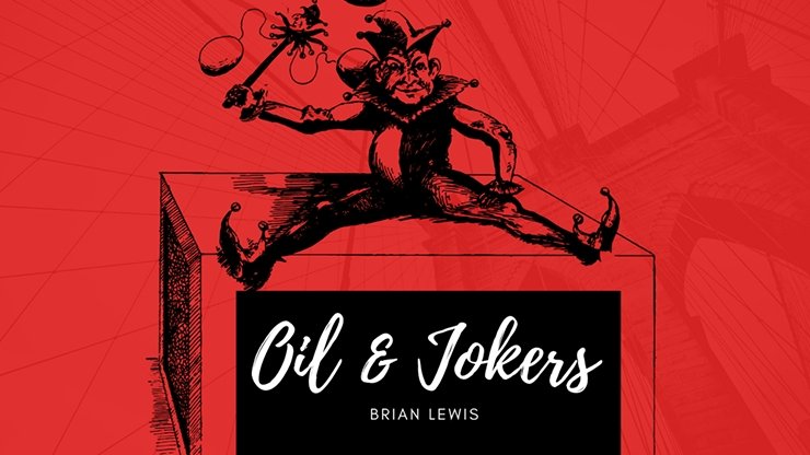 Oil and Jokers by Brian Lewis - VIDEO DOWNLOAD - Merchant of Magic