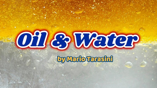 Oil & Water by Mario Tarasini video - INSTANT DOWNLOAD - Merchant of Magic