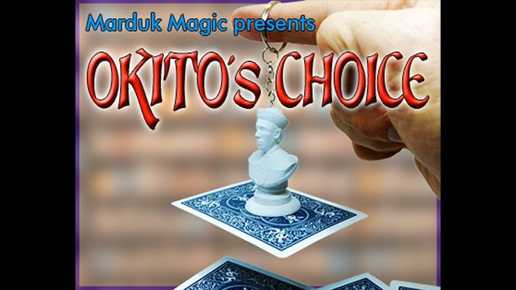 OKITO'S CHOICE by Quique Marduk and Juan Pablo Ibanez - Merchant of Magic