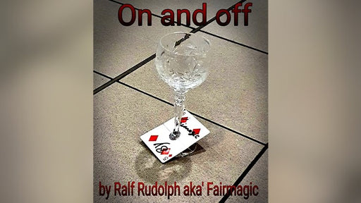 On and Off by Ralph Rudolph video - INSTANT DOWNLOAD - Merchant of Magic