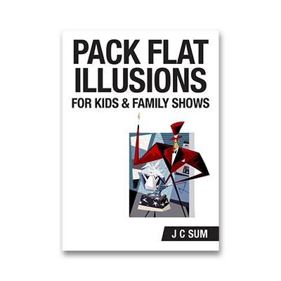 Pack Flat Illusions for Kid's & Family Shows by J.C. Sum - Book - Merchant of Magic