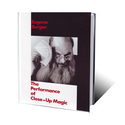 Performance Of Close-Up Magic by Eugene Burger - Book - Merchant of Magic