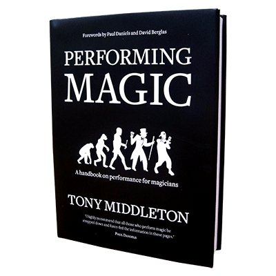 Performing Magic by Tony Middleton - Book - Merchant of Magic