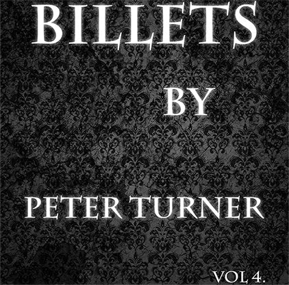 Peter Turner Vol 4 - Billets by - INSTANT DOWNLOAD - Merchant of Magic