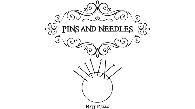 Pins and Needles by Matt Mello - INSTANT DOWNLOAD - Merchant of Magic