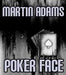Poker Face - By Martin Adams - INSTANT DOWNLOAD - Merchant of Magic