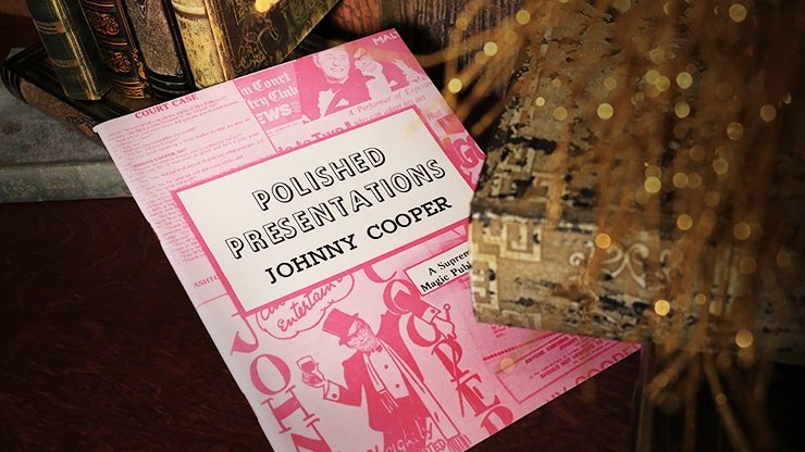 Polished Presentations by Johnny Cooper - Book - Merchant of Magic