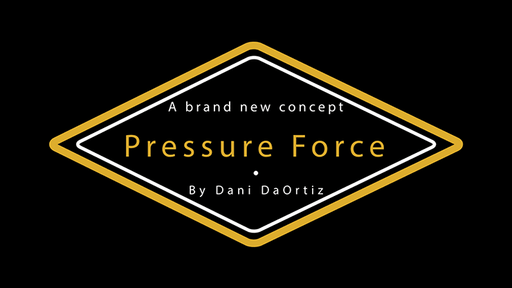 Pressure Force by Dani DaOrtiz - VIDEO DOWNLOAD - Merchant of Magic