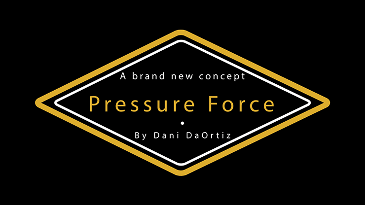 Pressure Force by Dani DaOrtiz - VIDEO DOWNLOAD - Merchant of Magic