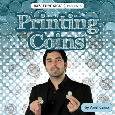 Printing Coins (Gimmick and DVD) by Ariel Carax | Merchant of Magic