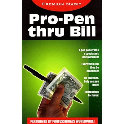 Pro Pen Through Bill by Premium Magic - Merchant of Magic
