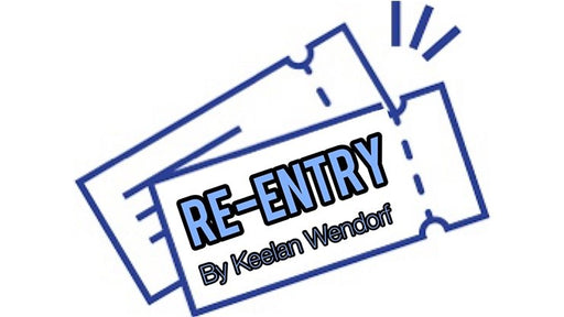 Re-Entry by Keelan Wendorf - INSTANT DOWNLOAD - Merchant of Magic