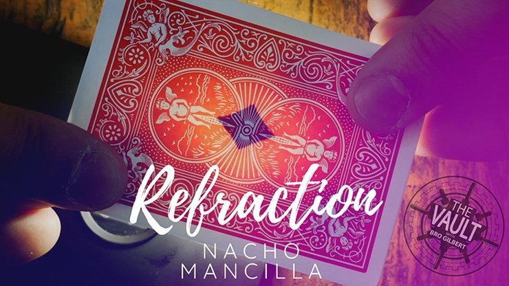 Refraction by Nacho Mancilla - VIDEO DOWNLOAD - Merchant of Magic
