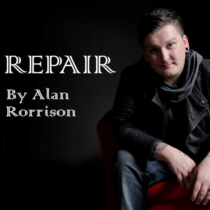 Repair by Alan Rorrison - VIDEO INSTANT DOWNLOAD - Merchant of Magic