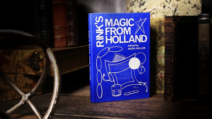 Rink's Magic from Holland (Limited/Out of Print) by Hugh Miller - Book - Merchant of Magic