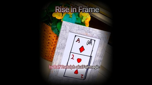 Rise in Frame by Ralf Rudolph aka Fairmagic - INSTANT DOWNLOAD - Merchant of Magic