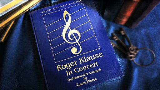 Roger Klause In Concert Deluxe (Signed and Numbered) - Book - Merchant of Magic