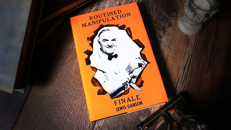 Routined Manipulation Finale (Limited/Out of Print) by Lewis Ganson - Book - Merchant of Magic