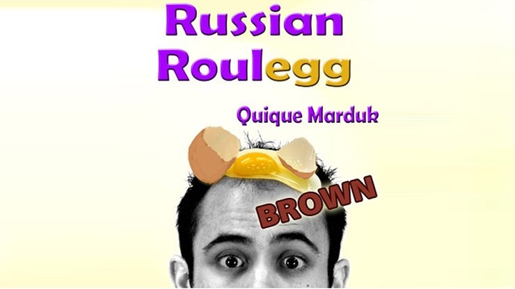 Russian Roulegg Brown by Quique Marduk - Merchant of Magic