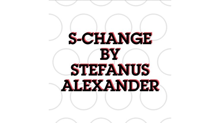 S-Change by Stefanus Alexander - VIDEO DOWNLOAD - Merchant of Magic