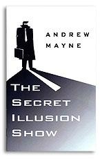 Secret Illusion Show by Andrew Mayne - Book - Merchant of Magic