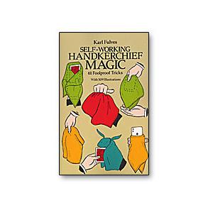 Self Working Handkerchief Magic by Karl Fulves - Book - Merchant of Magic