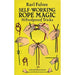 Self Working Rope Magic by Karl Fulves - Book - Merchant of Magic