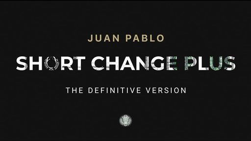 SHORT CHANGE PLUS by Juan Pablo - Trick - Merchant of Magic