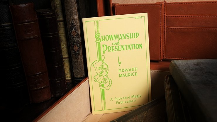 Showmanship and Presentation by Edward Maurice - Book - Merchant of Magic