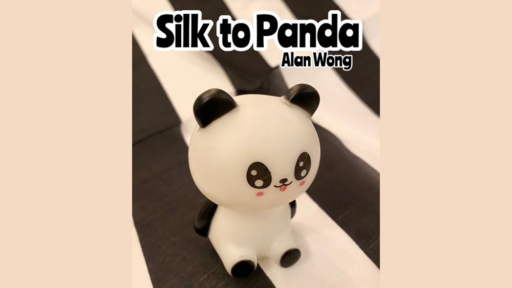 Silk to Panda by Alan Wong - Merchant of Magic