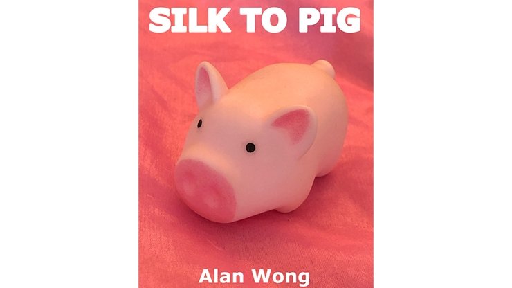 Silk To Pig by Alan Wong - Merchant of Magic