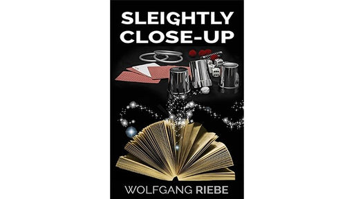 Sleightly Close-Up by Wolfgang Riebe eBook - INSTANT DOWNLOAD - Merchant of Magic