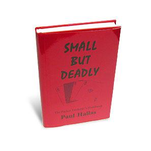 Small But Deadly by Paul Hallas - Book - Merchant of Magic