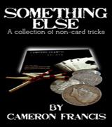 Something Else - By Cameron Francis - INSTANT DOWNLOAD - Merchant of Magic