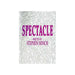 Spectacle by Stephen Minch - eBook - INSTANT DOWNLOAD - Merchant of Magic
