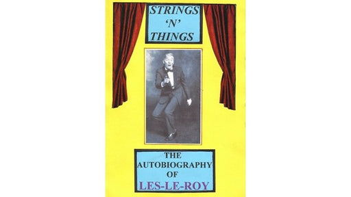 Strings 'N' Things - The Autobiography of Les-Le-Roy by Les-Le-Roy aka Tizzy the Clown Mixed Media - INSTANT DOWNLOAD - Merchant of Magic