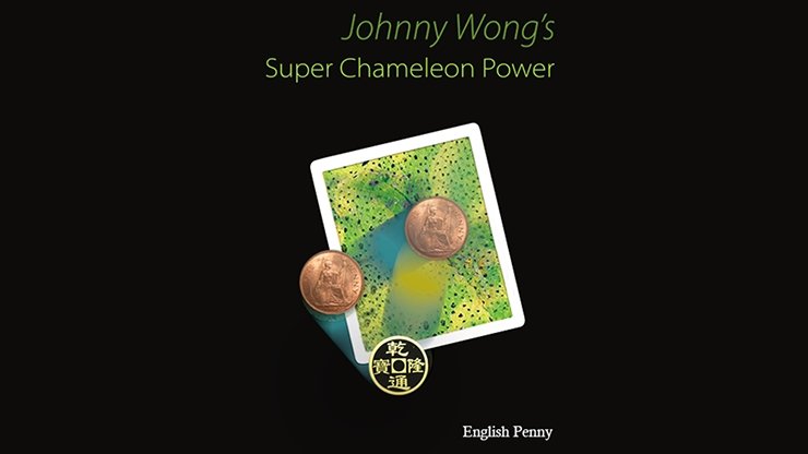 Super Chameleon Power - English Penny Version by Johnny Wong - Merchant of Magic