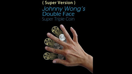 Super Version Double Face Super Triple Coin by Johnny Wong - Trick - Merchant of Magic
