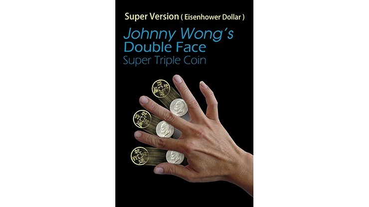 (Super Version) Double Face Super Triple Coin, Eisenhower Dollar Size by Johnny Wong - Trick - Merchant of Magic