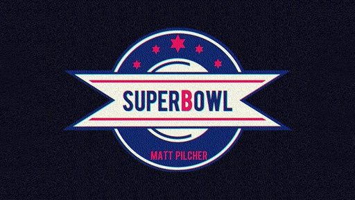 SUPERBOWL by Matt Pilcher - VIDEO DOWNLOAD - Merchant of Magic