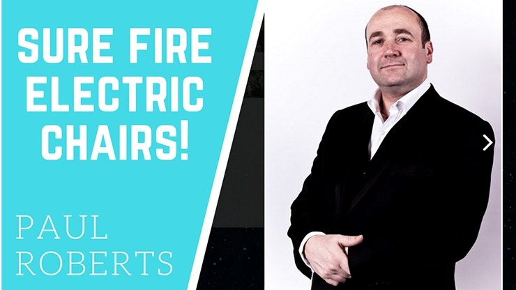 Sure Fire Electric Chairs by Paul Roberts - VIDEO DOWNLOAD - Merchant of Magic