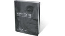 SWITCH Unfolding The $100 Bill Change by John Lovick - Book - Merchant of Magic