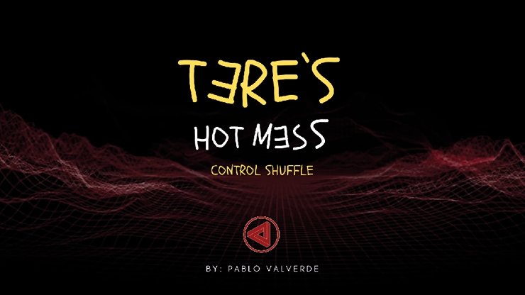 Tere’s Hot Mess Control Shuffle by José Pablo Valverde - INSTANT DOWNLOAD - Merchant of Magic