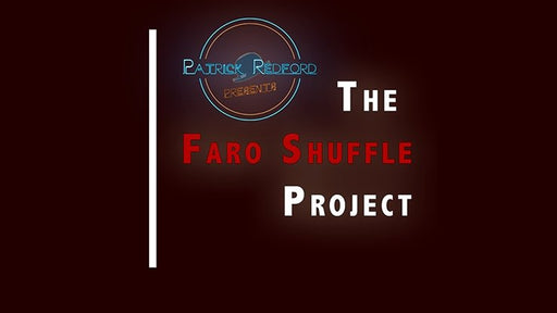 The Faro Shuffle Project by Patrick G. Redford - INSTANT DOWNLOAD - Merchant of Magic