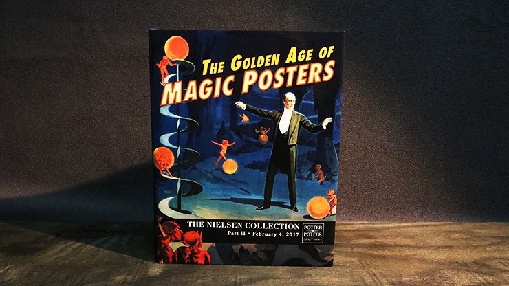 The Golden Age of Magic Posters: The Nielsen Collection Part II - Book - Merchant of Magic