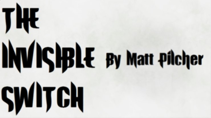 THE INVISIBLE SWITCH by Matt Pilcher - VIDEO DOWNLOAD - Merchant of Magic