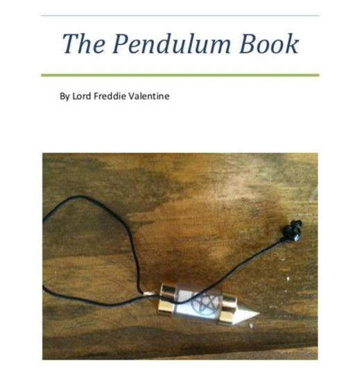 The Pendulum Book - By Freddie Valentine - INSTANT DOWNLOAD - Merchant of Magic